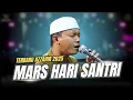 TERBARU...!!! MARS HARI SANTRI VERSI TERBARU 2025 MAJELIS AZZAHIR FULL LIRIK