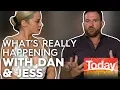 What s really happening with Dan and Jess TODAY Show Australia