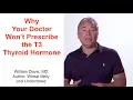 Why Your Doctor Won t Prescribe the T3 Thyroid Hormone