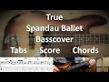 Download Lagu Spandau Ballet with True. Bass Cover Tabs Score Notation CHords Transcription