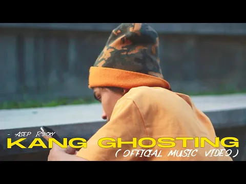 Download MP3 Asep Rocky ft Ikyy Pahlevii - Kang Ghosting ( Official Music Video )