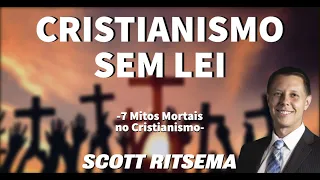Scott Ritsema - Cristianismo sem lei