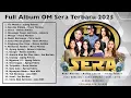 Download Lagu Full Album Terbaru OM Sera Live Blitar 2025