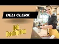 Job description of Deli Clerk - Role Responsibilities Skills