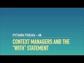 Python Context Managers and the with Statement -