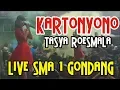 Lagu KARTONYONO MEDOT JANJI TASYA ROESMALA KEN AROCK LIVE  SMA NEGERI 1 GONDANG TULUNGAGUNG
