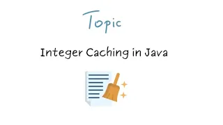 Integer Caching in Java