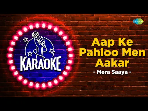 Download MP3 Apke Pahloo Men Aakar | Karaoke Song with Lyrics | Mera Saaya | Mohammed Rafi | Sunil Dutt