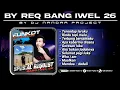 Download Lagu Dj Funkot Terbaru - SPESIAL REQUEST BANG IWEL 26 - FUNKOT PALING SYAHDU BOSS || Dj Nandar On The Mix