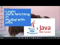 Fetch Data from MySQL Database Using Java JDBC Login Form Example in Java 2025