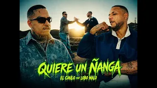 El Chulo x Lobo Malo - Quiere Un Ñanga (Video Oficial)