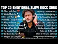 TOP 20 SLOW ROCK EMOTIONAL 2025 | AMERICAN ROCK SONG (Full Album)