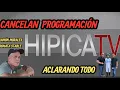 CANCELADA TRANSMISION HIPICA TV