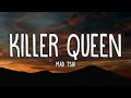 Lagu Mad Tsai - killer queen (Lyrics)  | Lyric / Letra