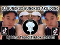 Lagu DJ BUNGKUS BUNGKUS AKU DONG || TREND DC TIKTOK TERBARU 2025 !!!