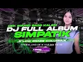 Lagu DJ SIMPATIK FULL ALBUM TERBARU 2025 - KUMPULAN DJ CEK SOUND - SLOW BASS GLUDRUK [ LINNN MUSIC ]