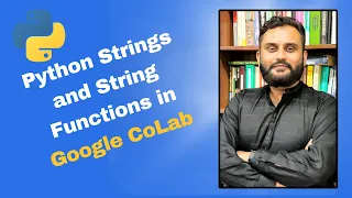 Python Strings String Functions in Google Colab Mastering Python Part 2
