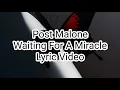 Post Malone - Waiting For A Miracle