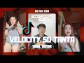 Download Lagu VELOCITY SO TANTA - MASHUP (RAJA SLIDE) REMIX 2025 - VIRAL TIKTOK