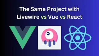 So We Tried to Build a Project with Livewire vs Vue vs React showdown