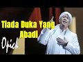 Download Lagu Opick - Tiada Duka Yang Abadi | Official Video