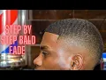 BEGINNER BALD FADE HOW TO FADE STEP BY STEP