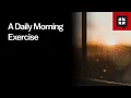A Daily Morning Exercise
