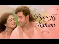 Download Lagu Pyaar Ki Ek Kahani (Cover) | Sonu Nigam, Shreya Ghoshal | Krrish | hritik roshan