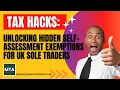 Tax Hacks 2026 Hidden Self Assessment Exemptions UK Sole Traders Miss That HMRC Still Allows MTA