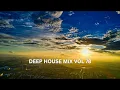Download Lagu DEEP HOUSE MIX VOL 78