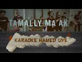 Download Lagu KARAOKE HAMED UYE TAMALLY MAAK COVER NO VOKAL