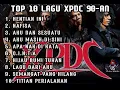Download Lagu LAGU TOP10 XPDC TERBAIK 90AN