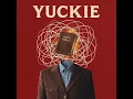 Yuckie