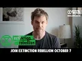 Michael C Hall Oct 7th take to the streets Rebel for Life Extinction Rebellion
