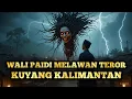 Download Lagu Wali Paidi Melawan Teror Kuyang Kalimantan