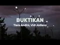 Download Lagu Tiara Andini, Vidi Aldiano - Buktikan ( Lirik Lagu)