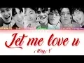 WayV (威神V)- Let me love u (爱不释手) [Chi|Pin|Eng Color Coded Lyrics]
