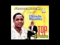 Lagu Prince Chinedu Nwadike - Chi Anyi Diri Anyi Nma