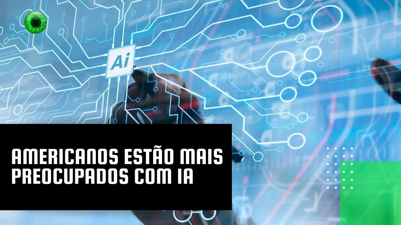 Americanos estão mais preocupados com IA