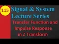 Z Transform Analysis Transfer Function Impulse Response and Example Explained