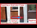 Repairing a rotted front door frame