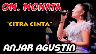 Download CITRA CINTA   ANJAR AGUSTIN   MONATA Live Kedung peluk Candi sidoarjo 2019 MP3