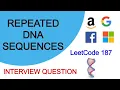 Repeated DNA Sequences Set Hashing LeetCode 187 C Python