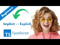 Typescript - Type Assignment Implicit vs Explicit