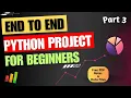 End to End Python Project for Beginners Part 3 Data Analyst