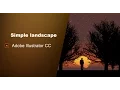 Simple Flat Landscape Adobe Illustrator Tutorial