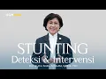 Download Lagu Stunting - Deteksi dan Intervensi - Prof. dr. Ova Emilia