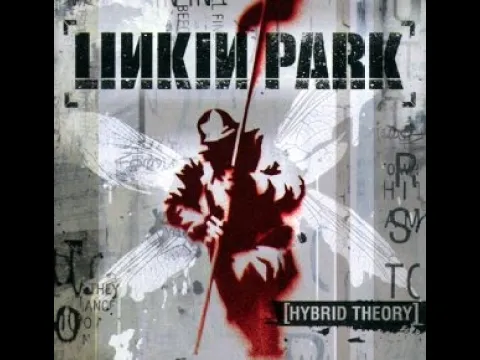 Download MP3 Linkin Park - Hybrid Theory 2000