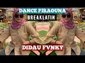 Download Lagu DANCE PIRAOUNA - DIDAU FVNKY (BREAKLATIN)
