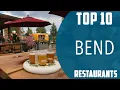 Top 10 Best Restaurants to Visit in Bend Oregon USA - English